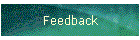 Feedback