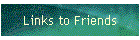 Links to Friends