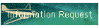 Information Request